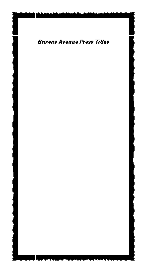 Text Box: Browns Avenue Press Titles